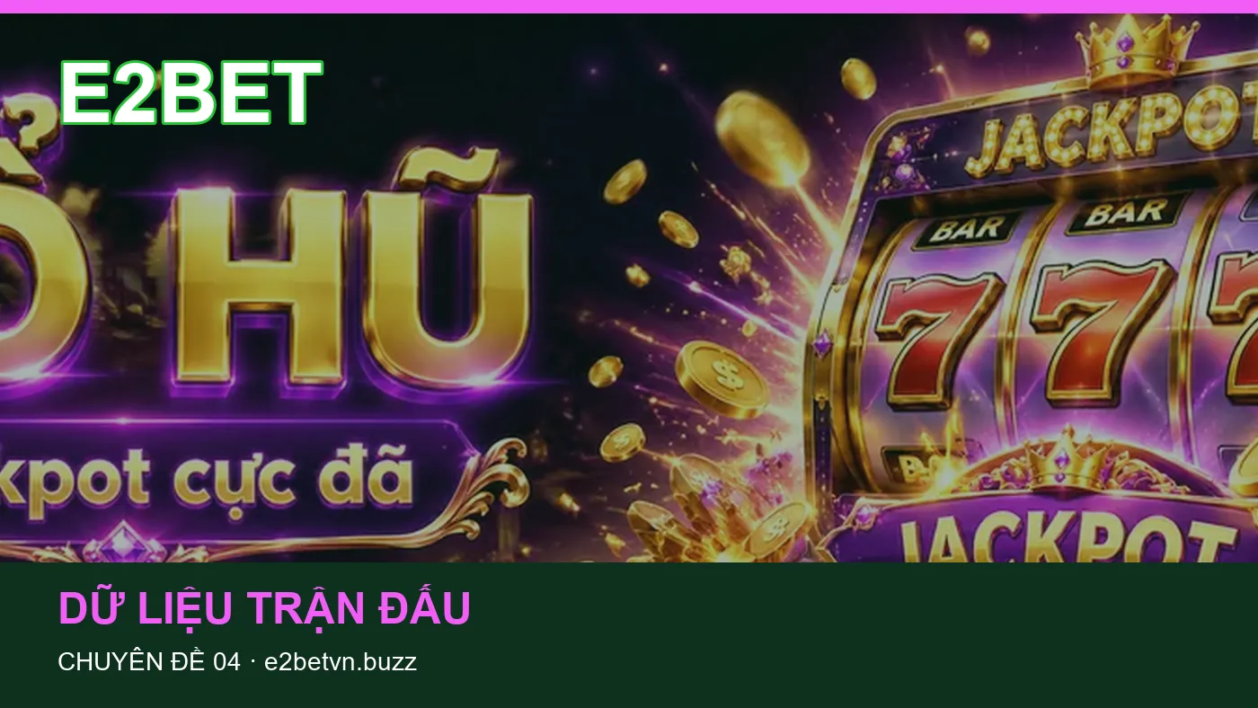 Hỏi đáp: những thuật ngữ cần hiểu khi tra cứu E2BET